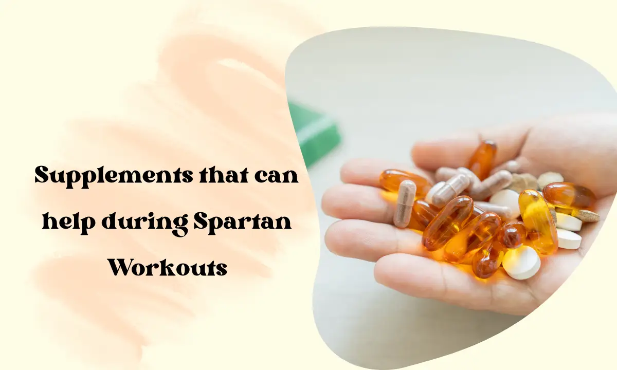 Supplements that can help during Spartan Workouts